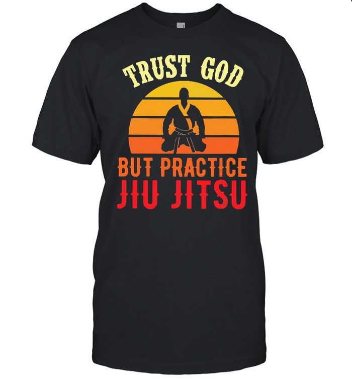 trust god but practice jiu jitsu vintage shirt Classic Men's T-shirt