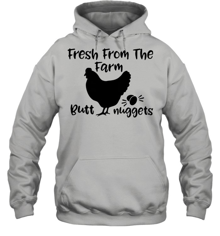 Fresh From The Farm Butt Nuggets  Unisex Hoodie