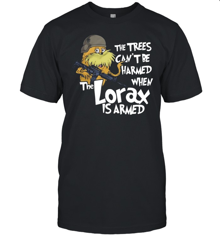 The Trees Can’t Be Harmed When The Lorax Is Armed T-shirt Classic Men's T-shirt