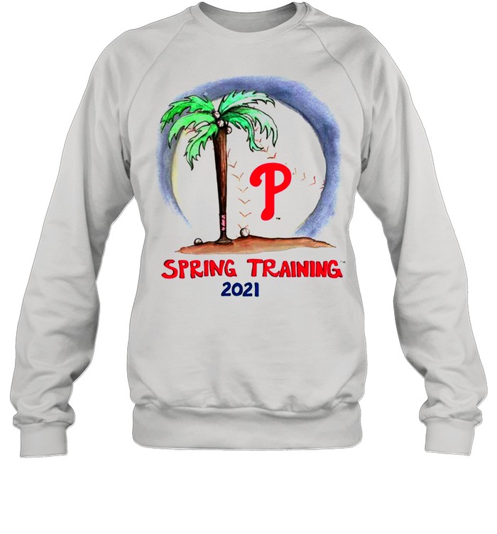 Philadelphia Phillies spring training 2021 shirt Unisex Sweatshirt