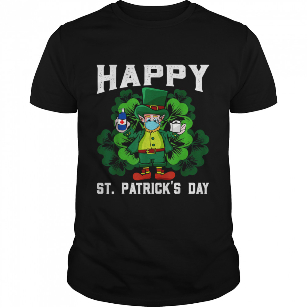 Leprechaun In Mask Happy St Patricks Day Quarantine shirt