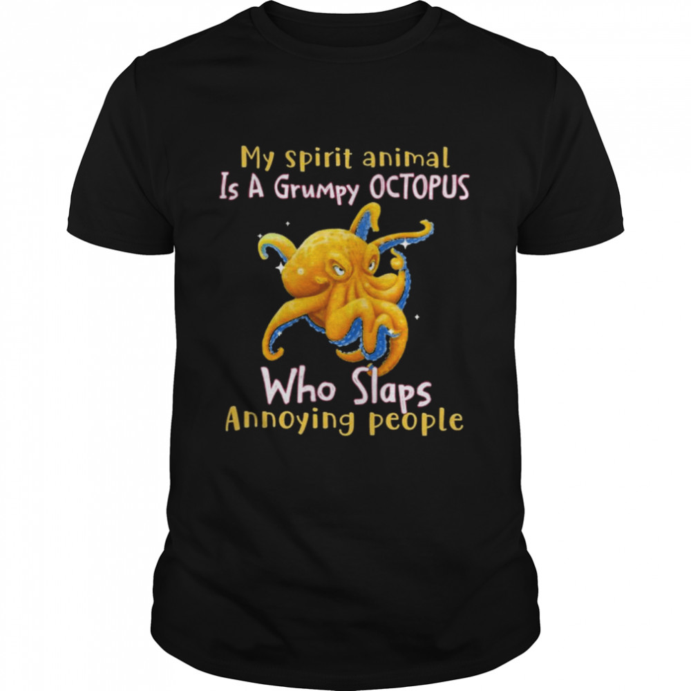 Octopus Annoying People Octopus Lovers Shirt