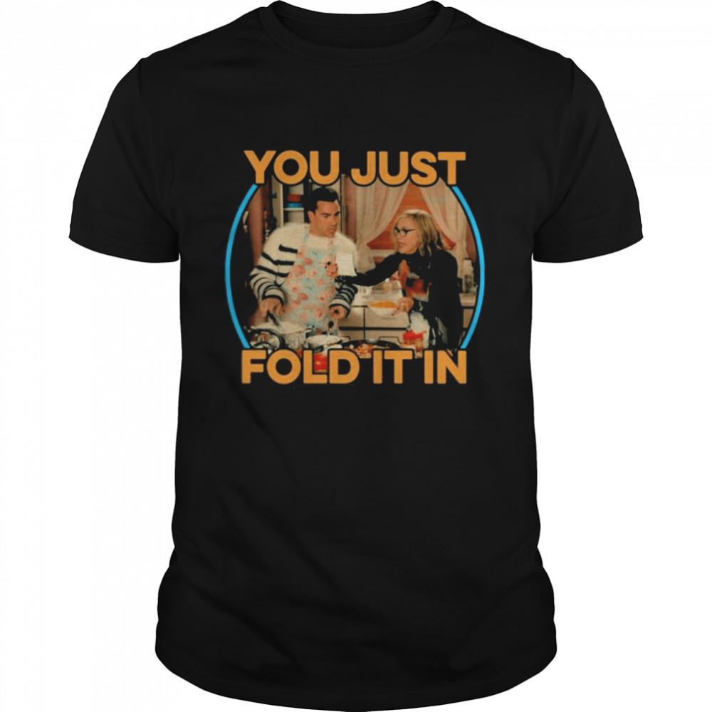 Schitts Creek Fold You Just Fold It In  Classic Men's T-shirt