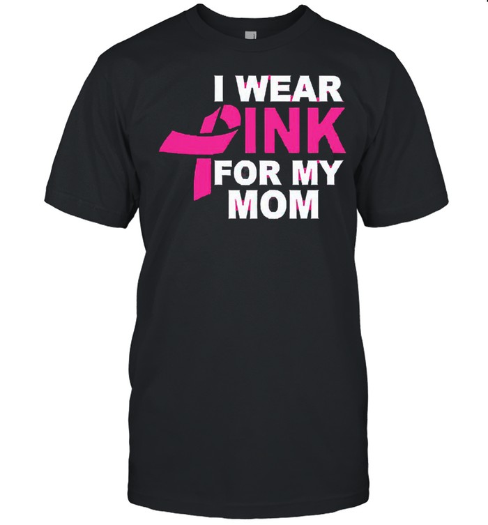 Breast cancer awareness october I wear pink for my mom shirt Classic Men's T-shirt