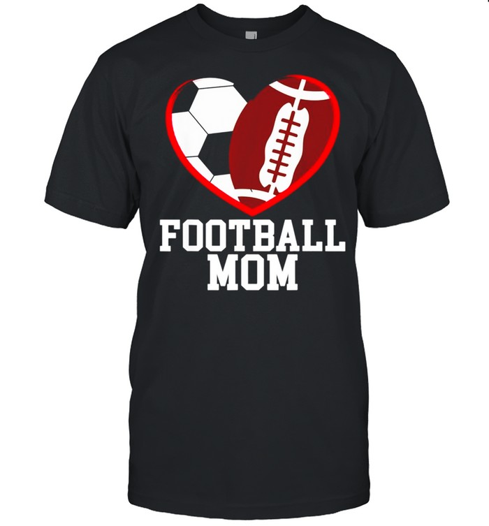 Soccer Mom Football Baller Heart Shape Shirt