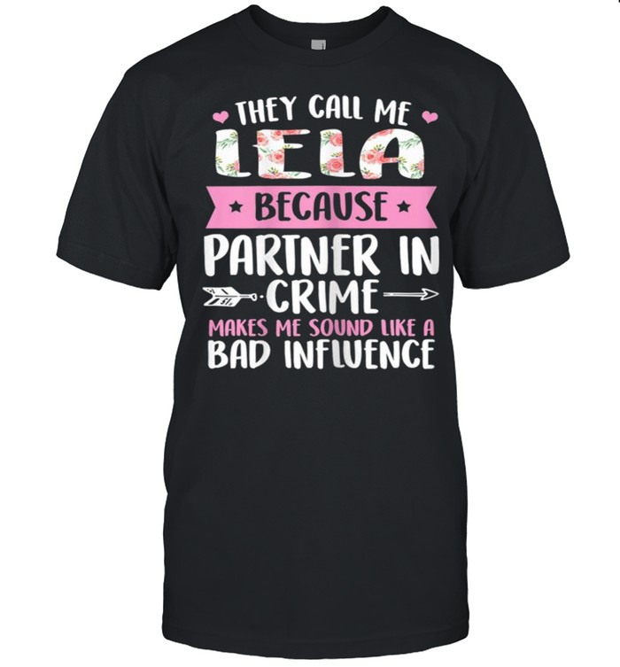 Women’s They Call Me Lela Because Partner In Crime Mothers Day Shirt
