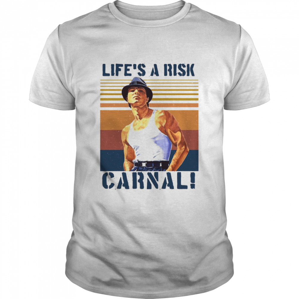 Life’s A Risk Carnal Vintage T-shirt